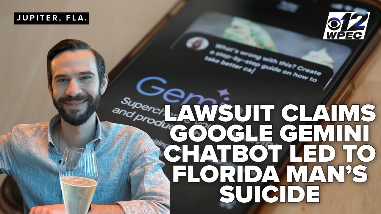 Lawsuit alleges Google's Gemini chatbot drove local Florida man to suicide