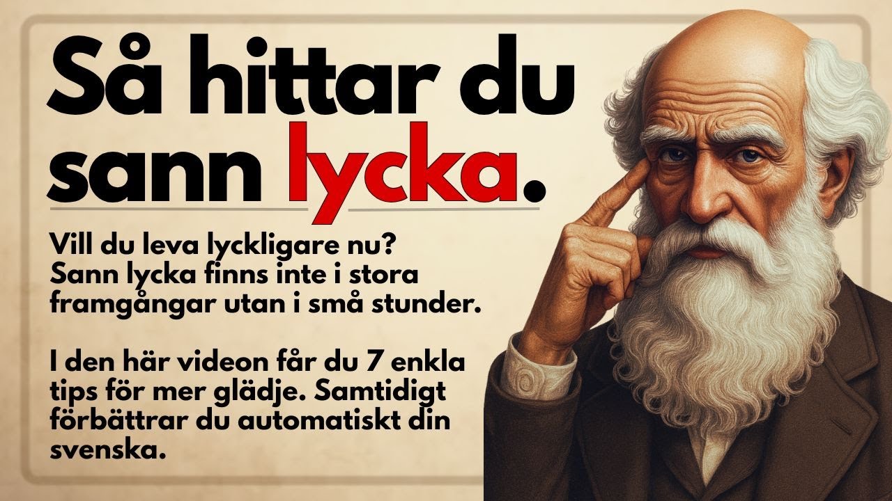 7 tips för mer glädje i vardagen | Lära sig svenska med berättelser