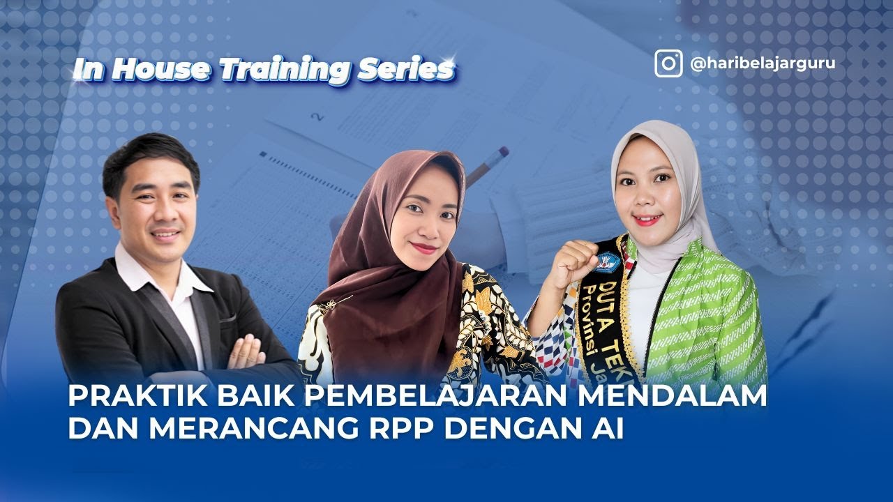 Praktik Baik Pembelajaran Mendalam dan Membuat RPP dengan AI