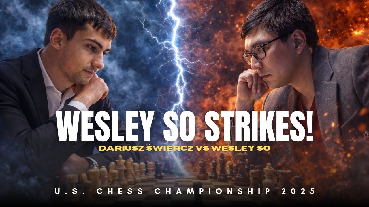 Dariusz Świercz vs Wesley So ❗ Brilliant Counterattack by Wesley So ❗ U.S. Chess Championship 2025