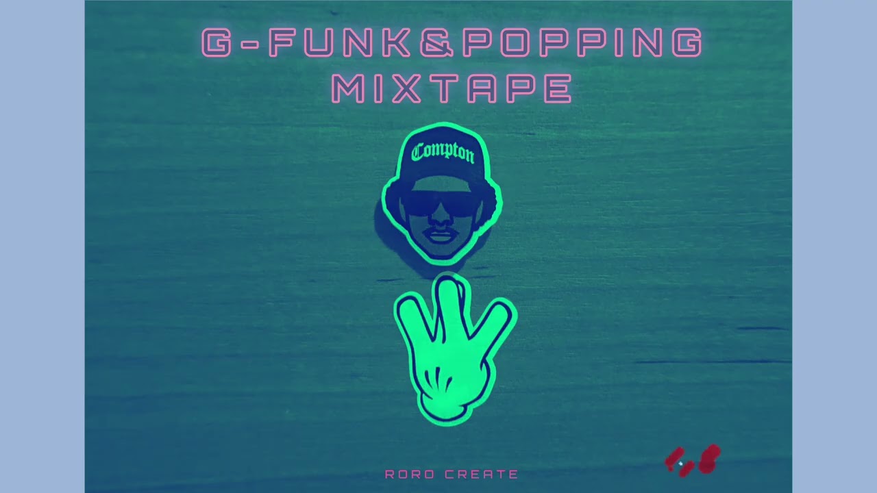 G-FUNK & POPPING | MIXTAPE 2.0 RORO CREATE | POPPING MUSIC 2026