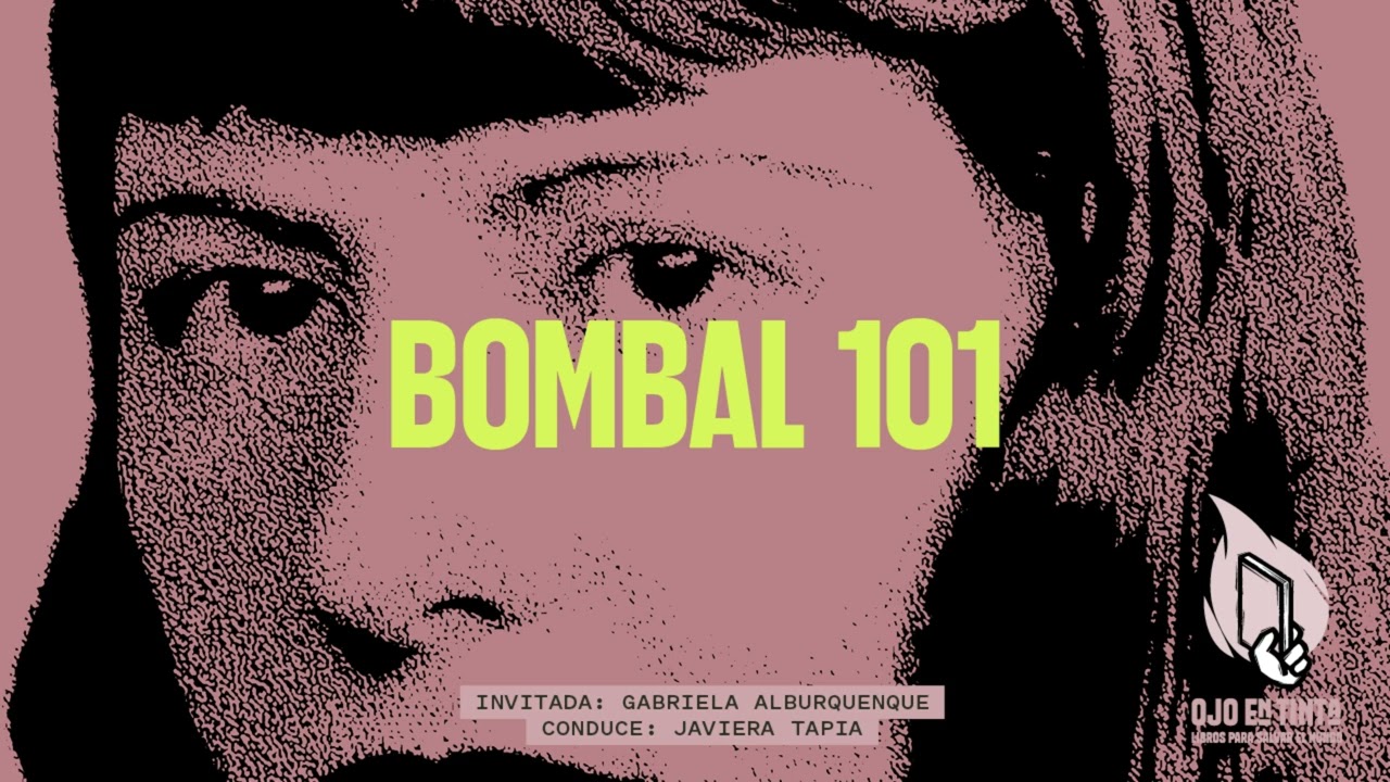 Bombal 101