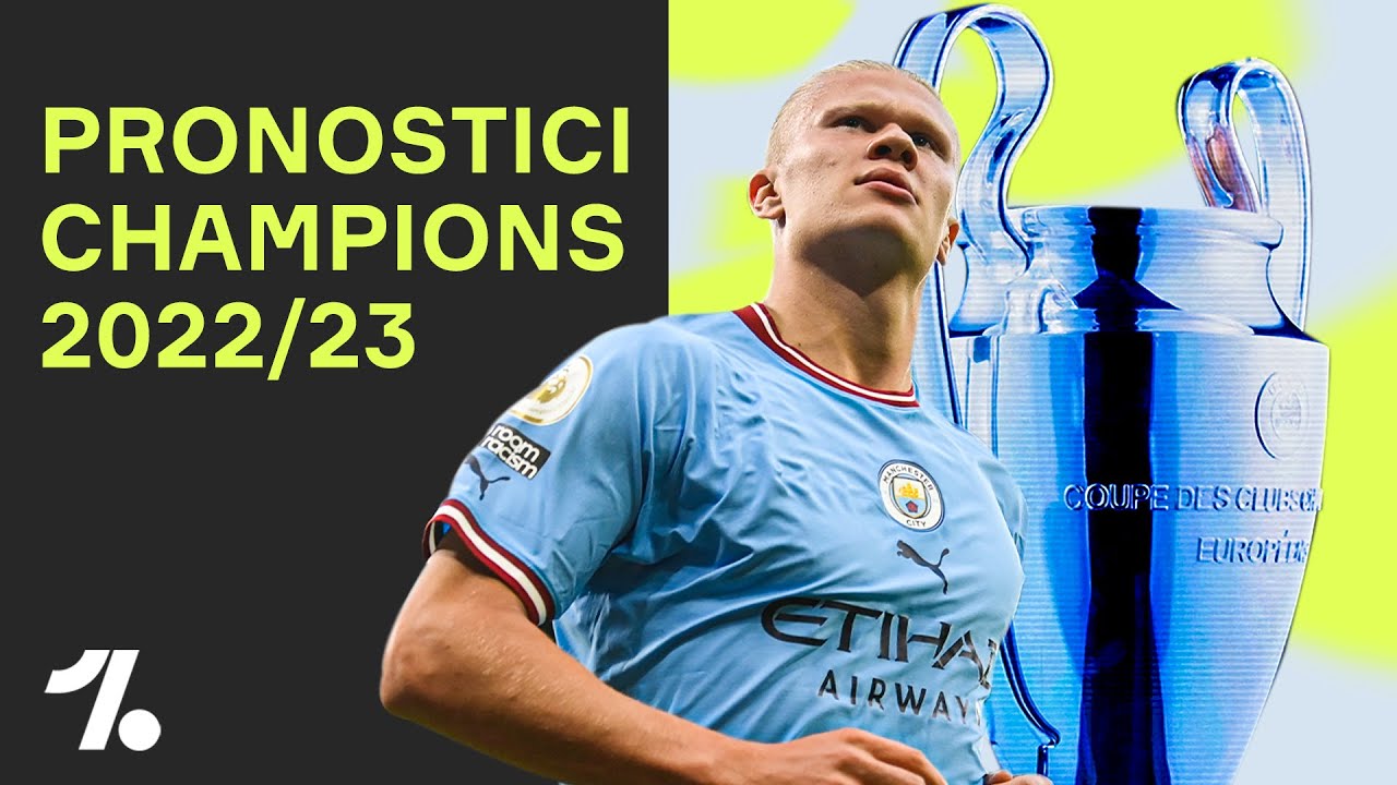 Chi salirà sul tetto d'Europa? I nostri pronostici per la Champions 2022/23