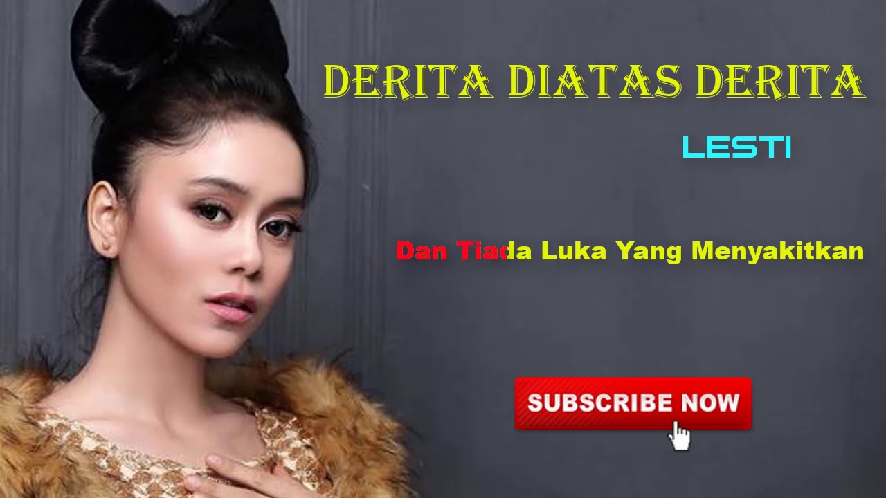Lesti - Derita Diatas Derita - Audio + lirik