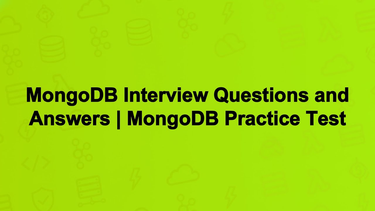 MongoDB Interview Questions and Answers | MongoDB Practice Test