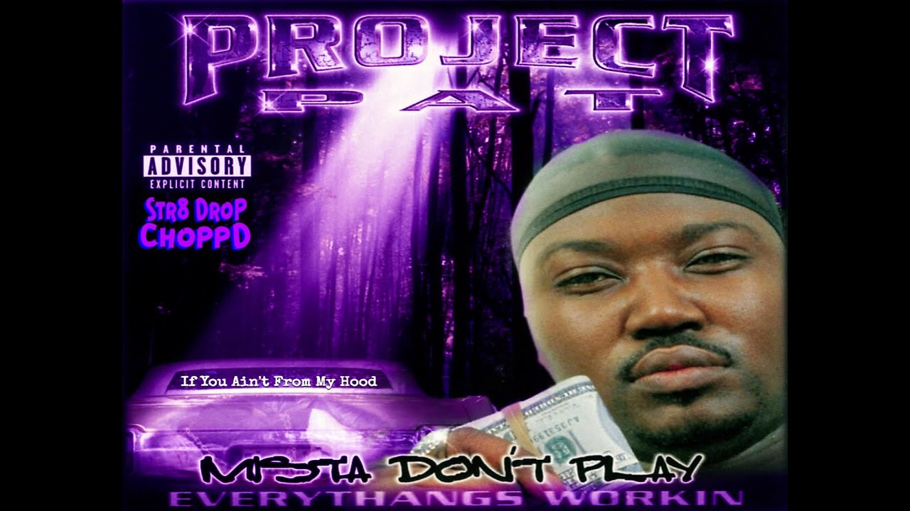 Project Pat - If You Ain't From My Hood ft DJ Paul & Juicy J (Str8Drop ChoppD remix)