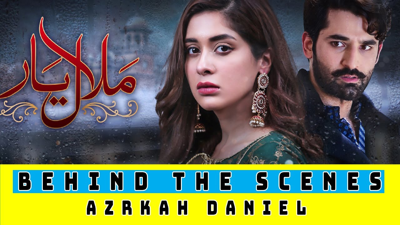 Malal e yaar | Behind the scenes | Azekah Daniel | Hamza Firdous