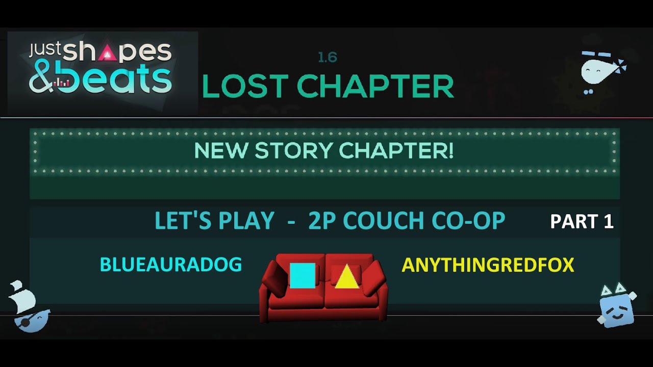 [Let's Play] [Just Shapes & Beats] [The Lost Chapter] [2-Player Couch Co-Op] (Part 1) [JSAB]