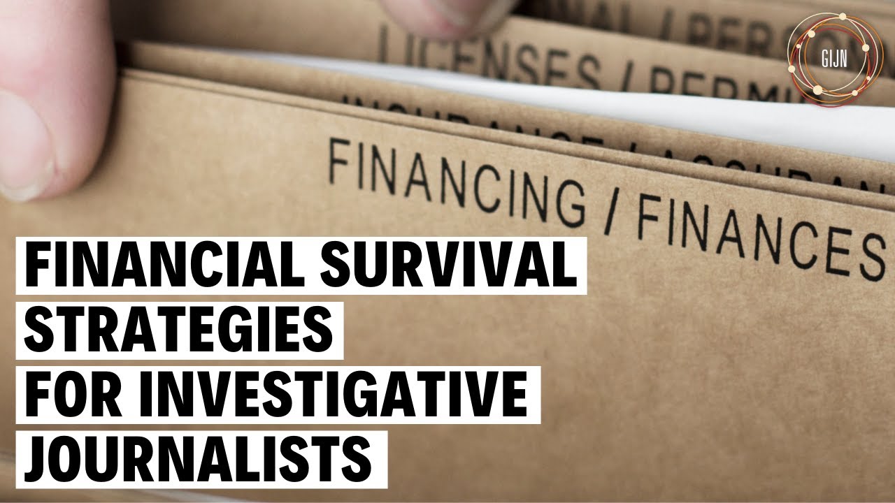 Financial Survival Strategies for Investigative Journalists