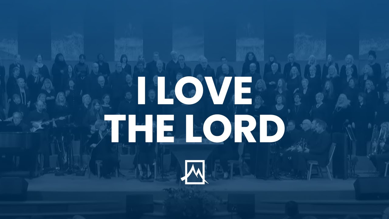 I Love the Lord