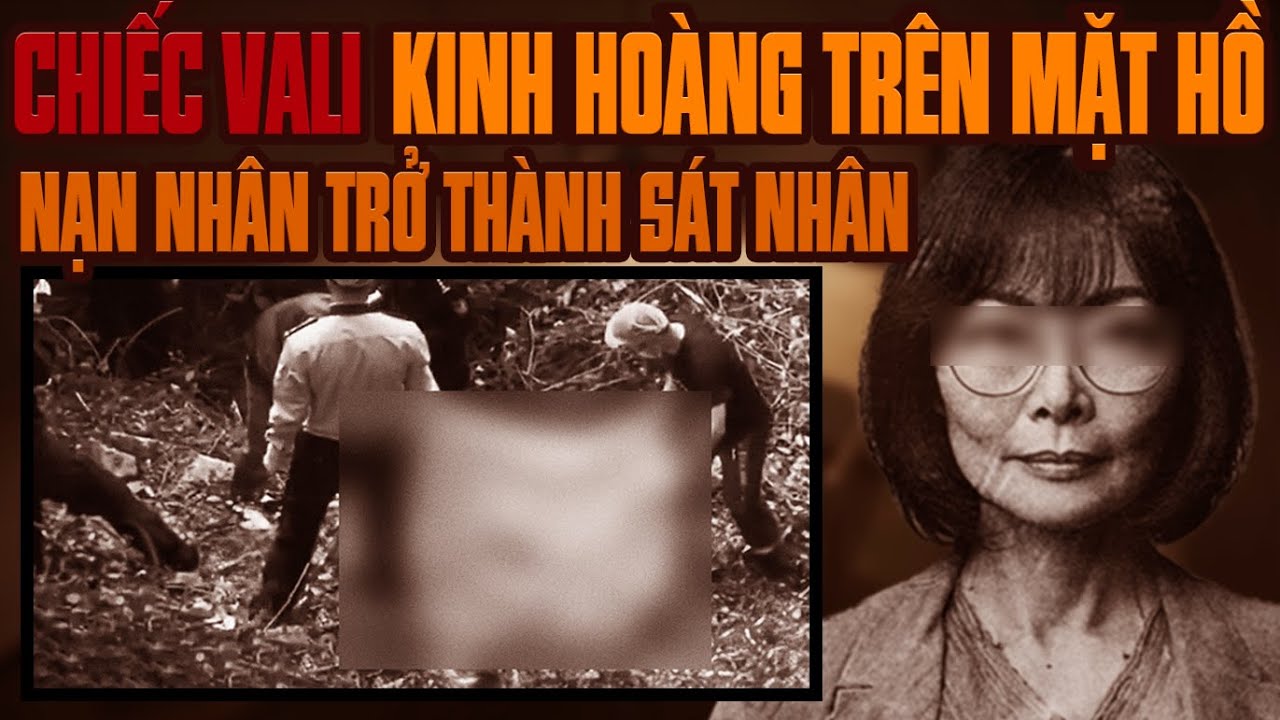 Kỳ Án Trung Quốc: Chiếc Vali Nổi Trên Mặt Hồ
