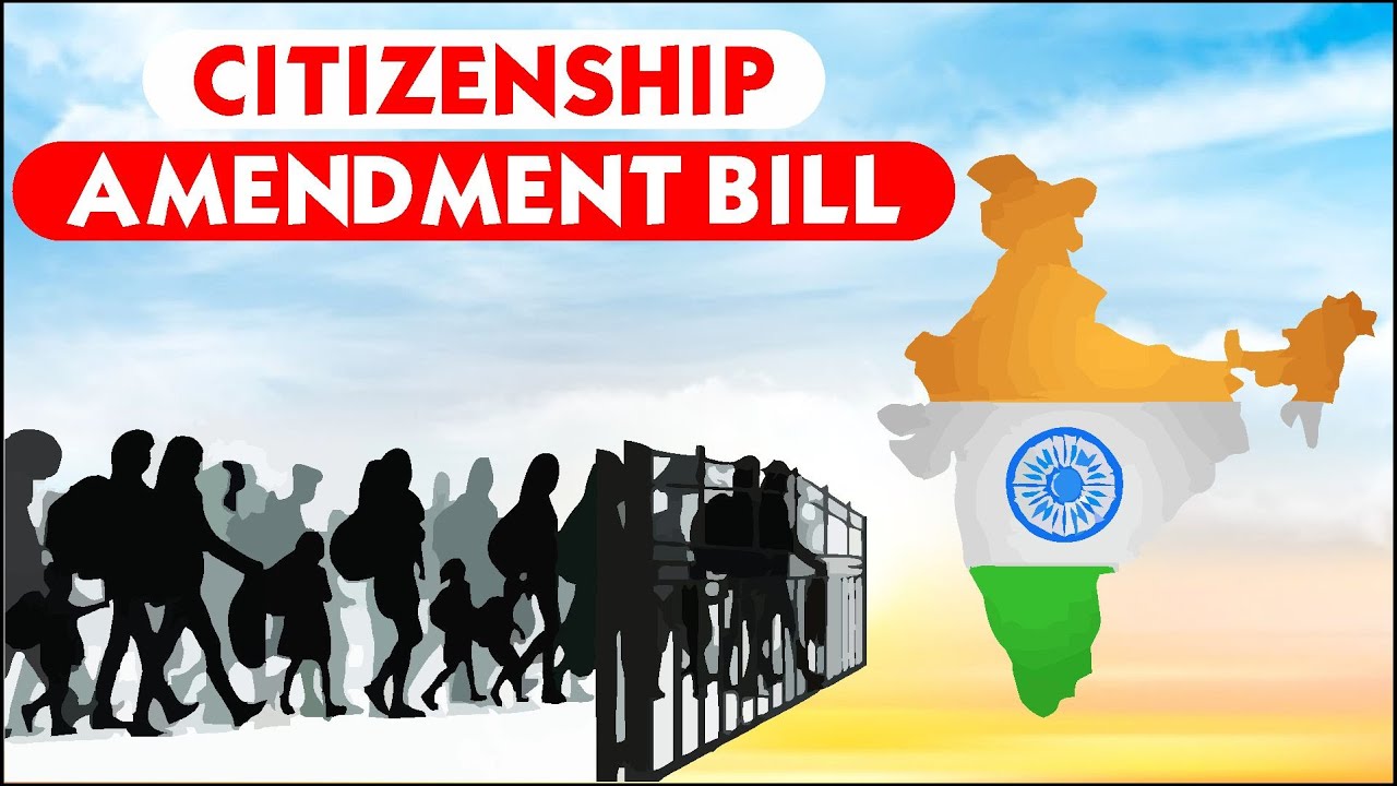 Citizen Amendment Bill || All Details & Explanations