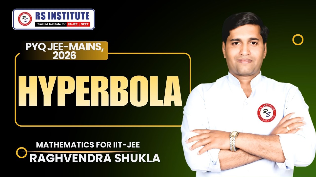 HYPERBOLA JEE mains PYQ 2026 Number 1 IIT COACHING IN KANPUR, best Maths teacher in Kanpur RS sir