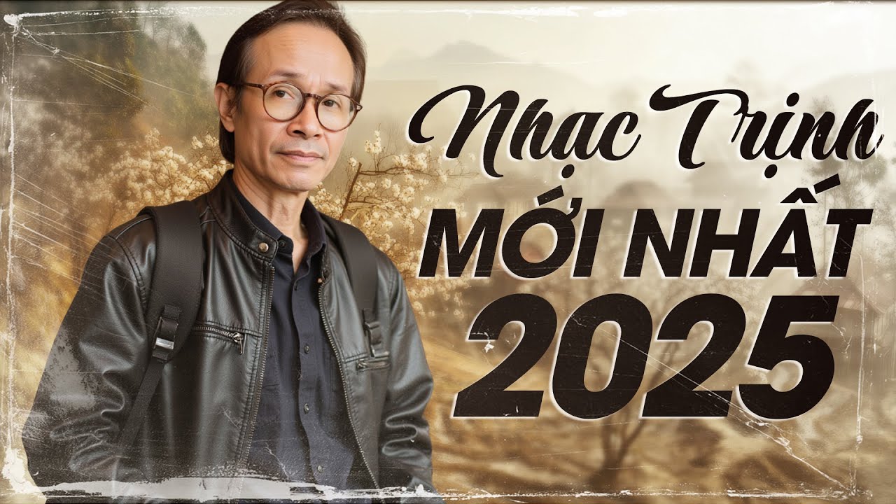 Nhạc Trịnh Công Sơn Mới Nhất 2025 - Liên Khúc 