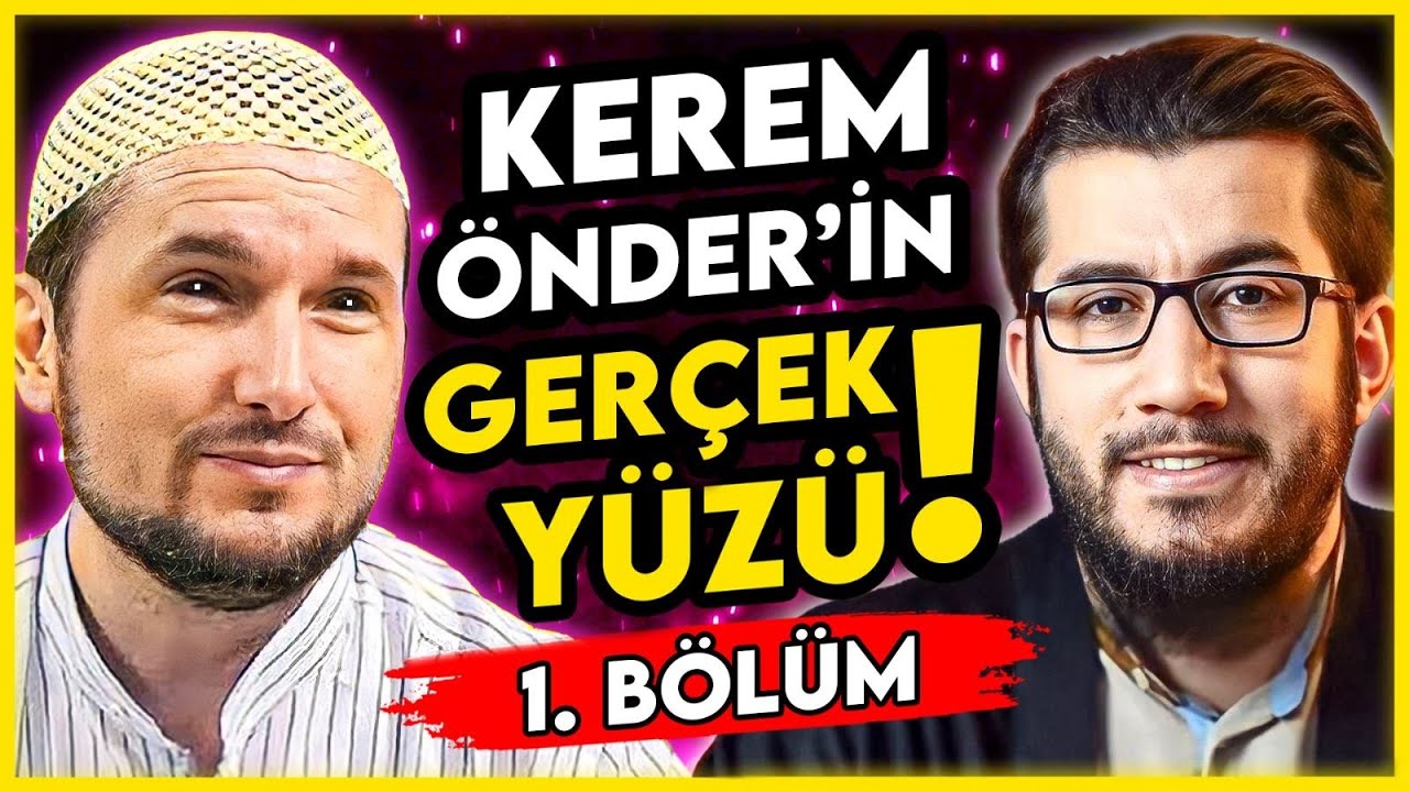 Kerem Önder'in Gerçek Yüzü! (1.Bölüm)