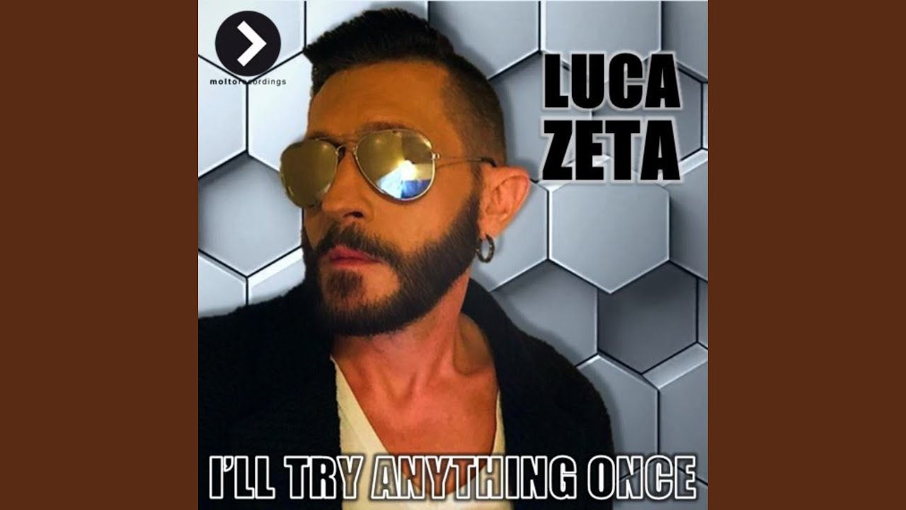 I'll Try Anything Once (Luca Peruzzi & Matteo Sala Radio Edit)