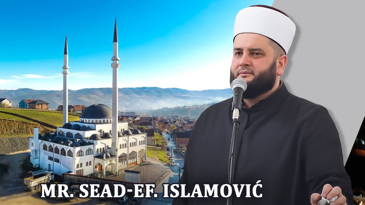 Ne ostavljaj džumu namaz-mr. Sead-ef.Islamovic 