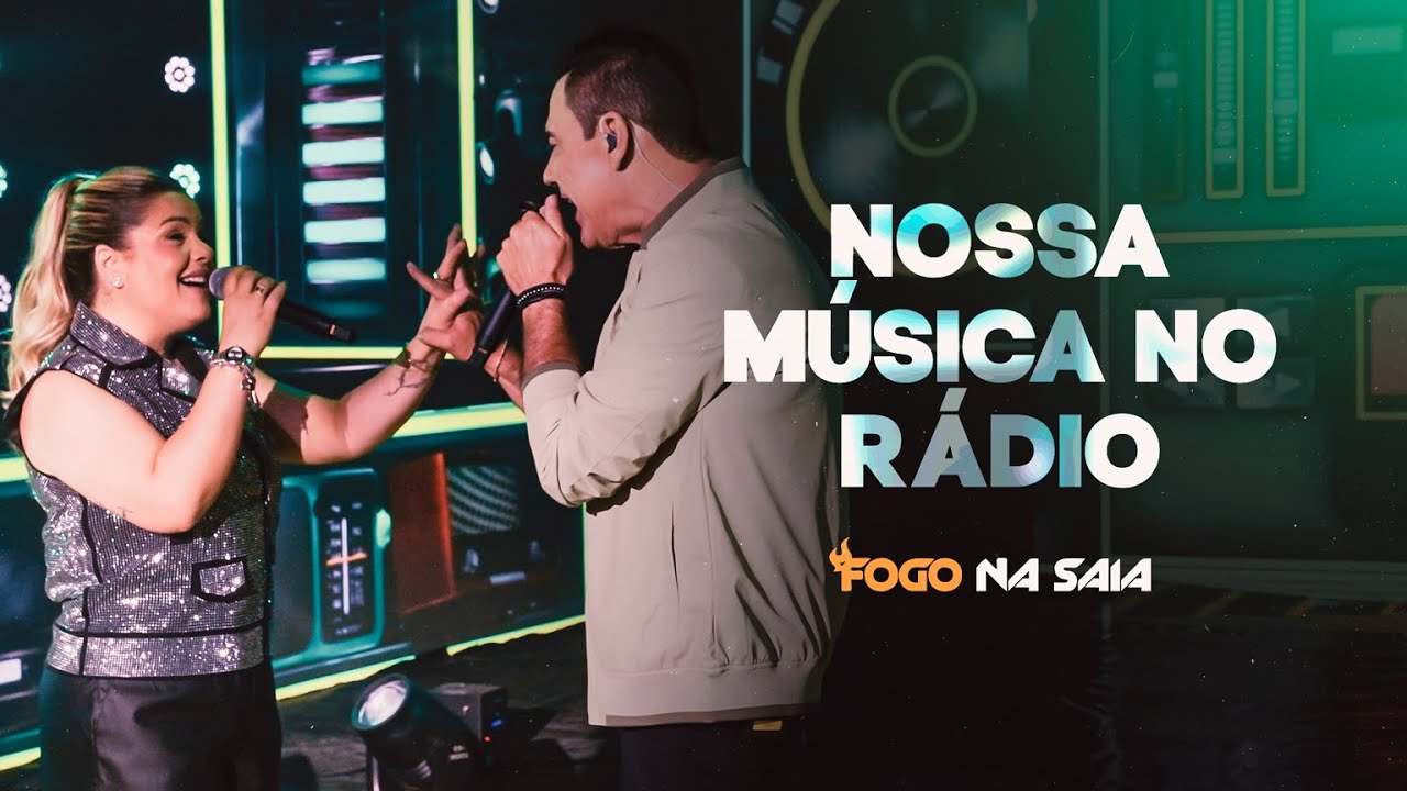 NOSSA MÚSICA NO RÁDIO | FOGO NA SAIA (DVD IDENTIDADE)