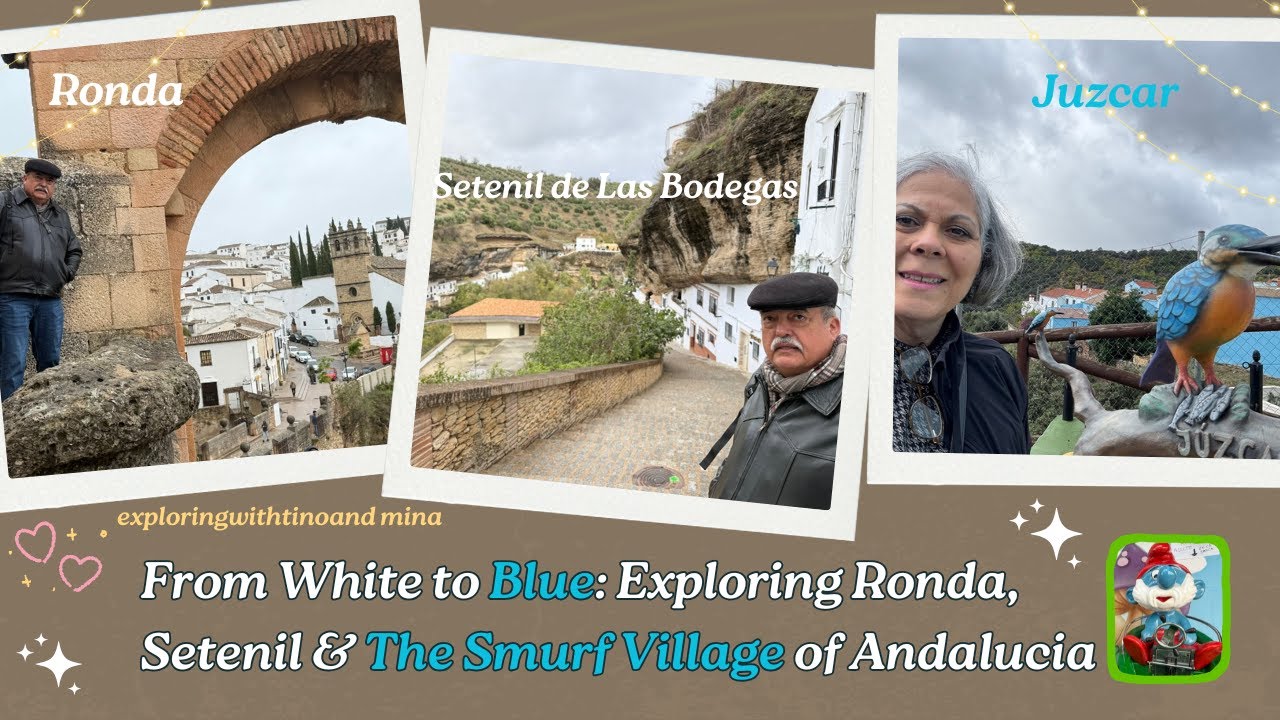 From White to Blue: Exploring Ronda, Setenil and the Smurf Village of Andalucia