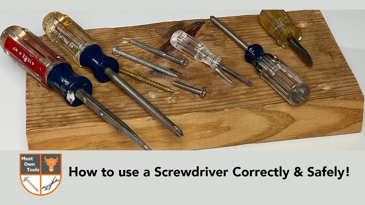 How to Use a Screwdriver Correctly and Safely