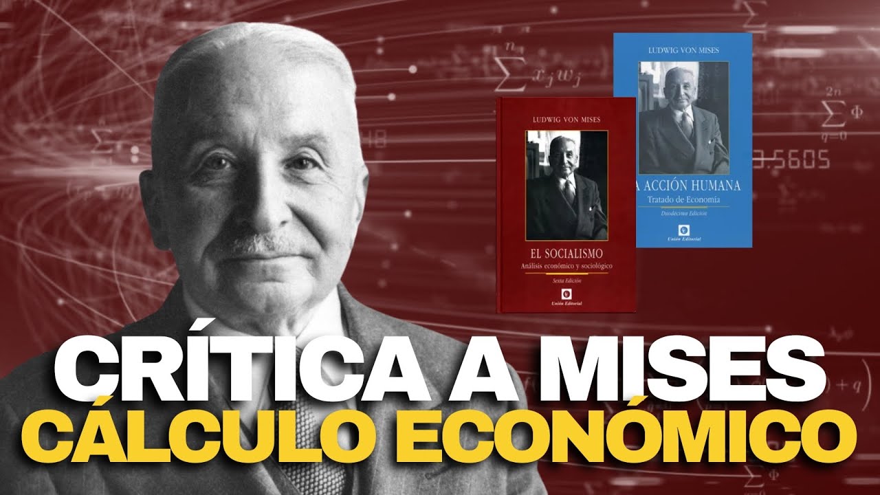Crítica a Ludwig von Mises y la 