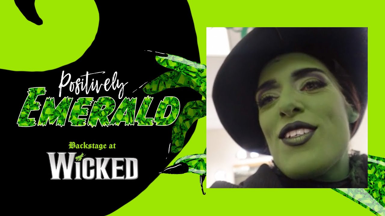 Positively Emerald: Backstage at WICKED with Mary Kate Morrissey, Episode 6