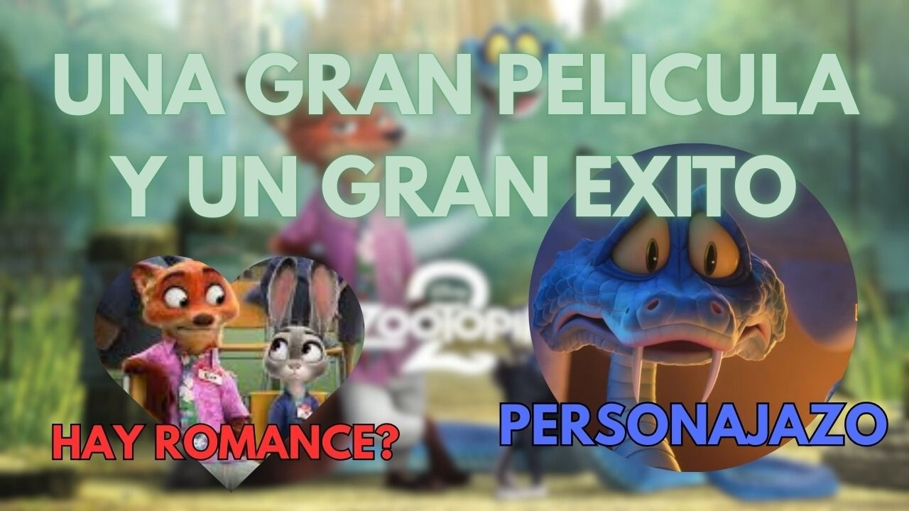 UNA PELICULA INCREIBLE, SIN QUE DISNEY LA ARRUINE | Critica Zootopia 2