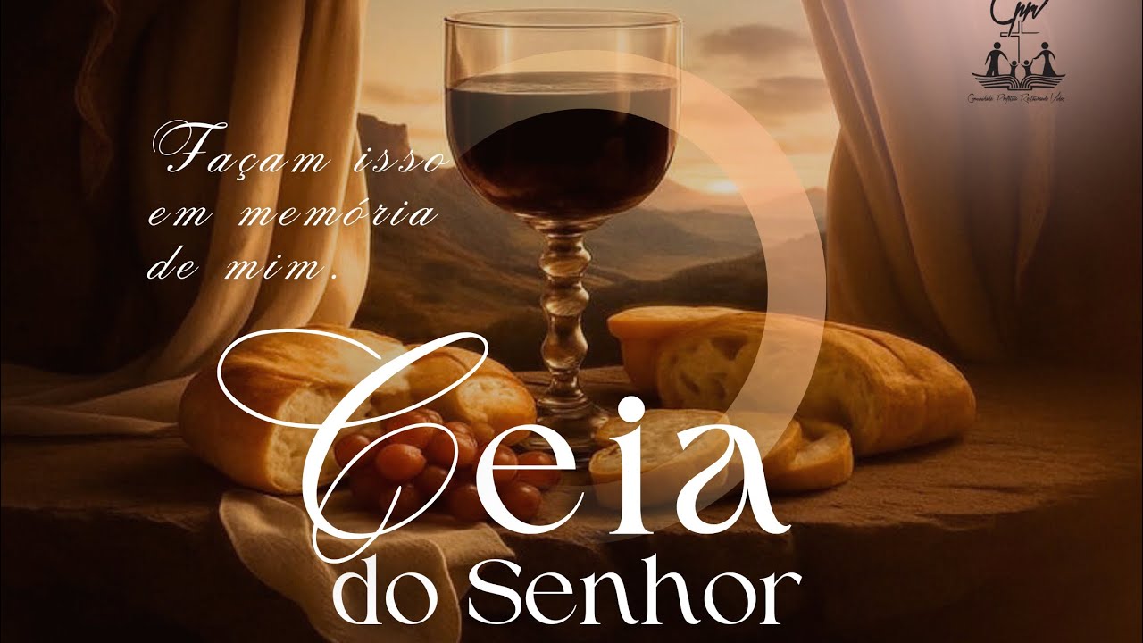 Culto de Santa Ceia - Pr. Edson