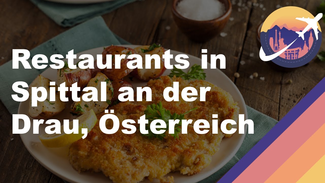 Restaurants in Spittal an der Drau, &Ouml;sterreich