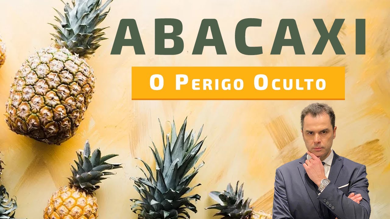 ABACAXI!O Perigo Oculto. Dr. Fernando Lemos - Planeta Intestino