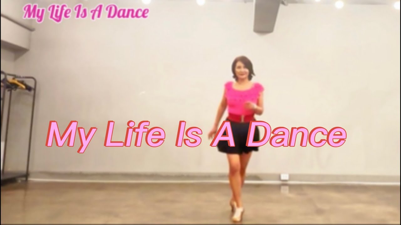 My Life Is a Dance Line dance/ High Beginner/ 마이 라이프 이즈 어 댄스 라인댄스