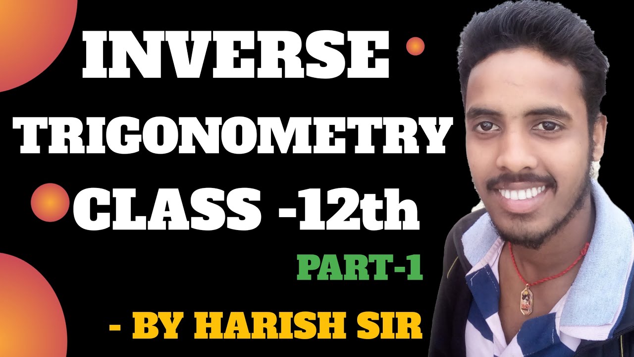 INVERSE TRIGNOMETRY || CLASS 12TH || TRIPATH ACADEMY