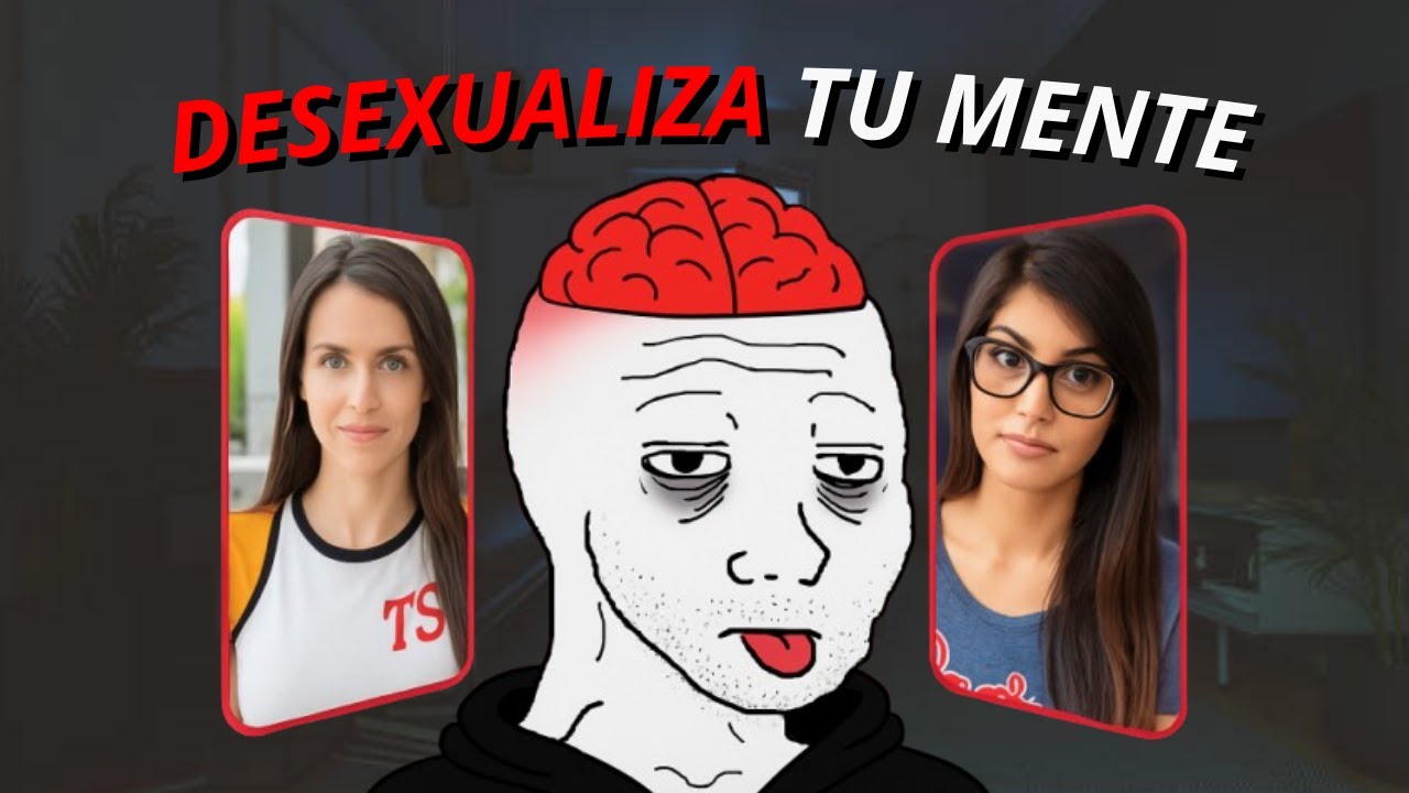 5 Pasos para Desexualizar Tu Cerebro