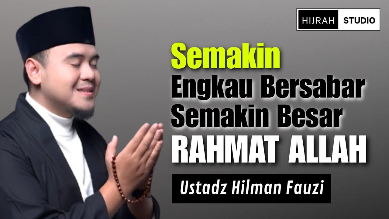 Do'a Ini Mewakili Semua Apa Yang Kita Butuhkan | Ustadz Hilman Fauzi