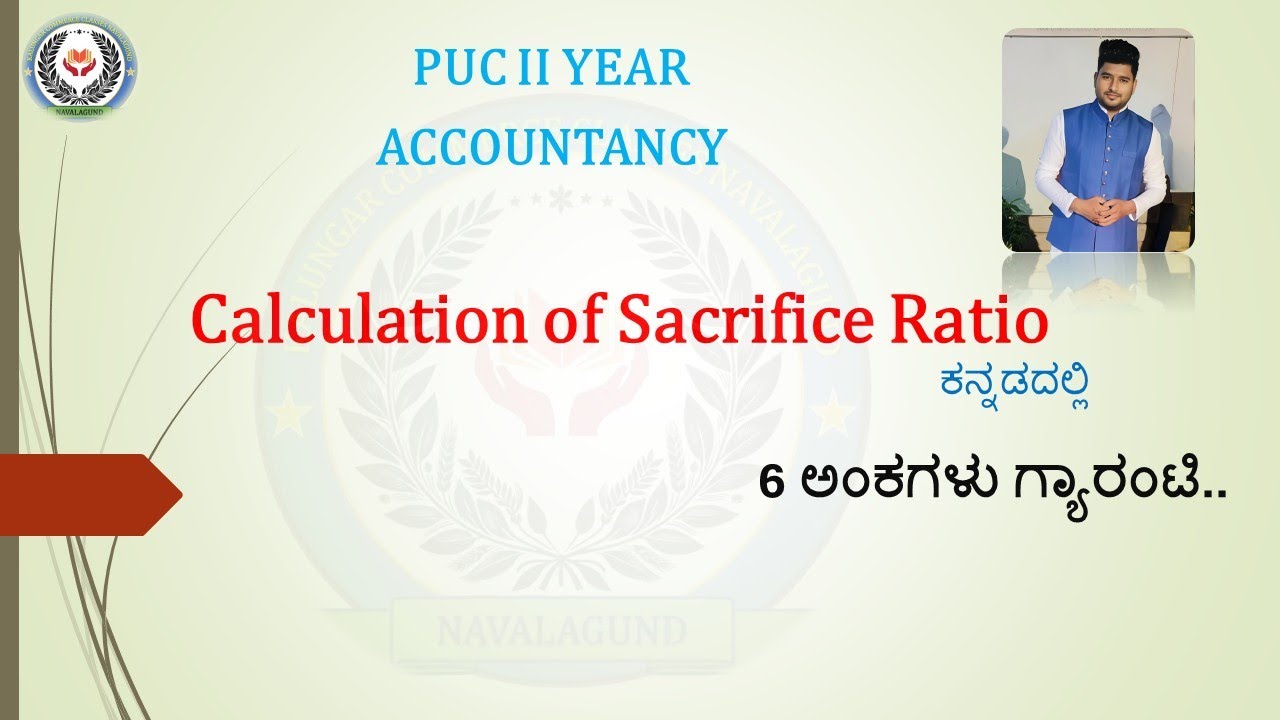 PUC 2nd Year Accountancy || Sacrifice Ratio II 6 Marks problems