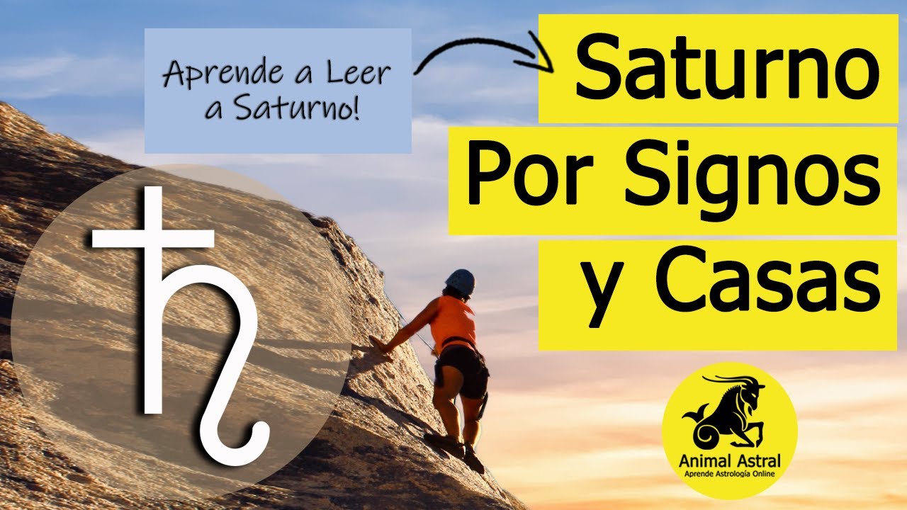 Saturno por Signos y Casas