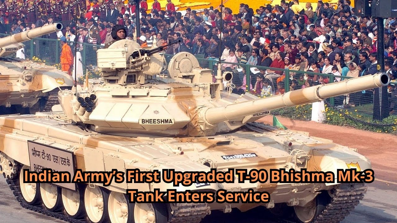 Indian Army&rsquo;s First Upgraded T 90 Bhishma Mk 3 Tank Enters Service