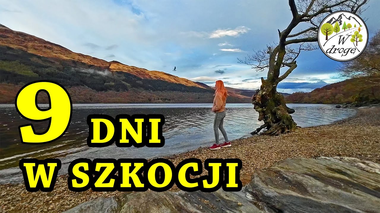 9 Dni w Szkocji | Cz. 1 | Loch Lomond | Vlog 084