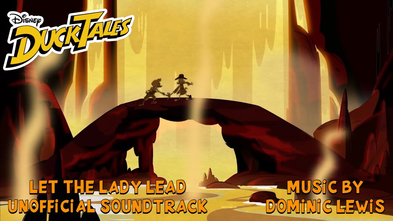 &ldquo;Let the Lady Lead&rdquo; - Ducktales (2017) [Unofficial Soundtrack]