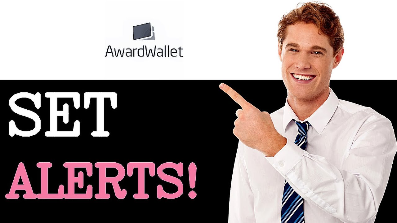 How To Set Awardwallet Expiration Alerts (2025)