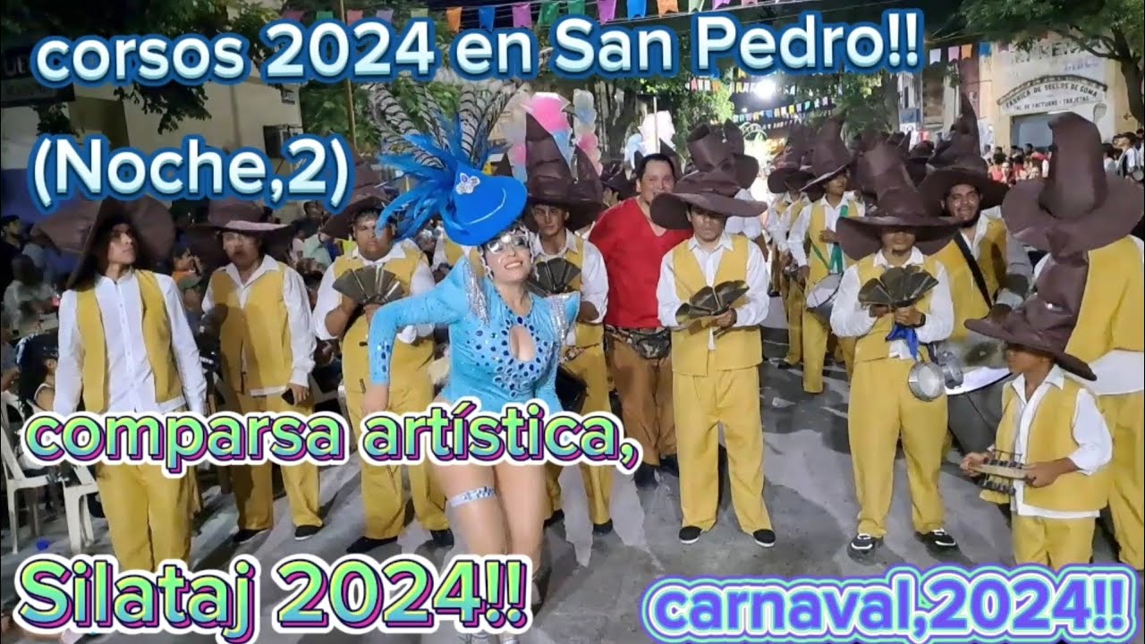 comparsa artística,Silataj!!(Noche,2)de corsos 2024,en San Pedro!!
