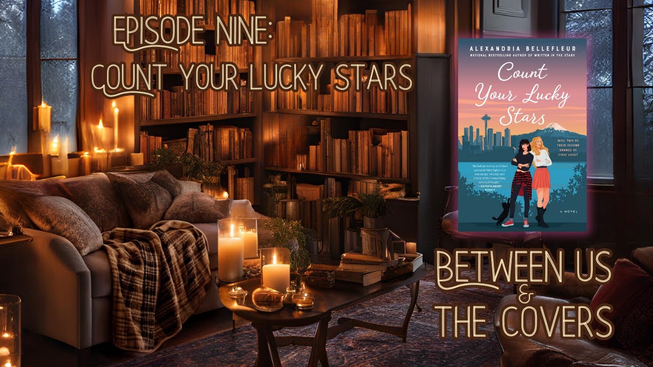 Episode 9  Count Your Lucky Stars