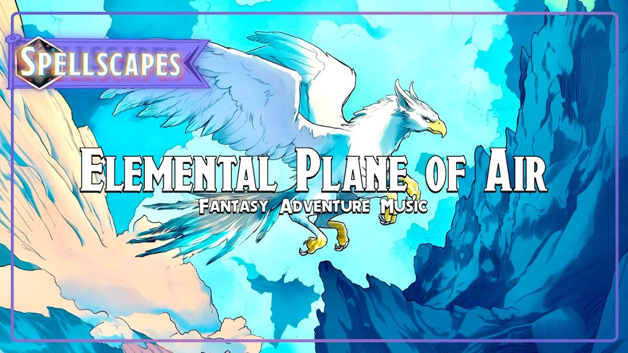 🌬️ Elemental Plane of Air | Fantasy Adventure Music