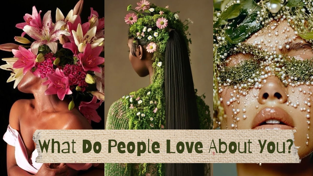 What Do People Love About You? Pick A Card Tarot Reading 🌟