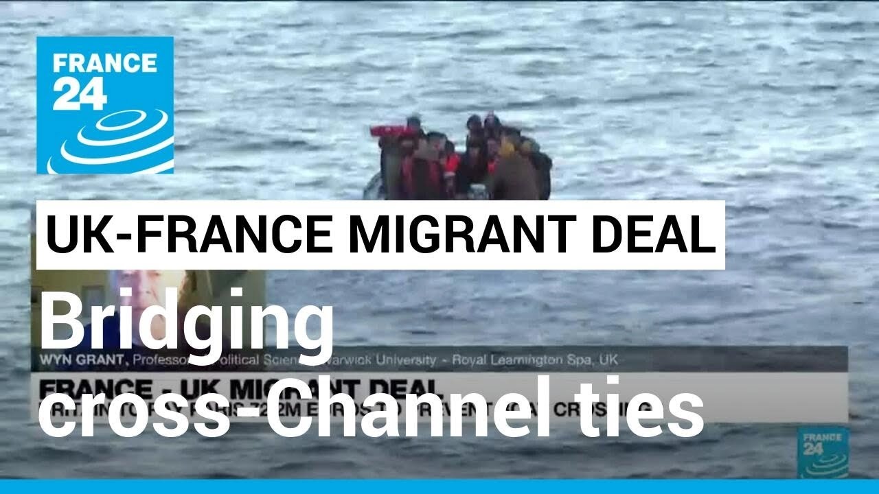 France-UK migrant deal highlights improving ties between cross-Channel neighbours &bull; FRANCE 24