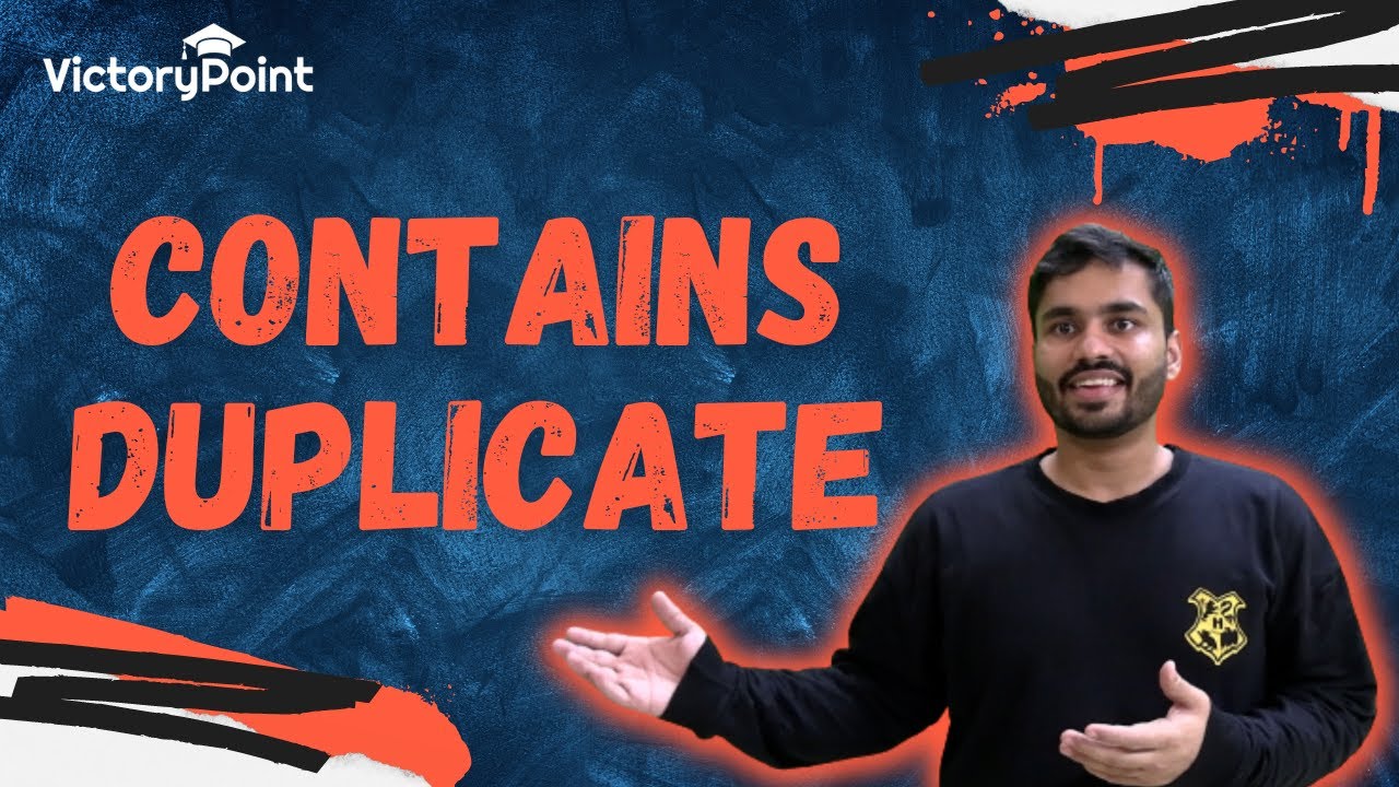 Contains Duplicate Problem | Detailed Explanation and Code (Java&nbsp;) | LeetCode 217