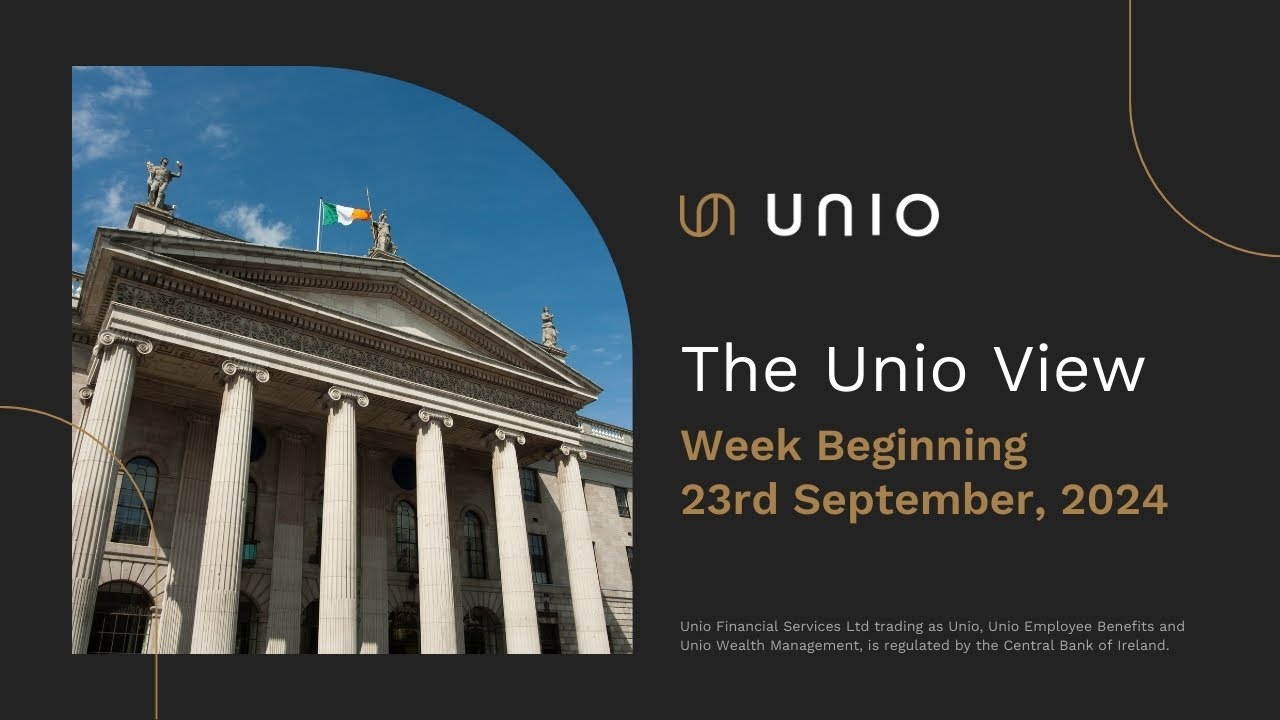 The Unio Weekly View,  23rd September, 2024.