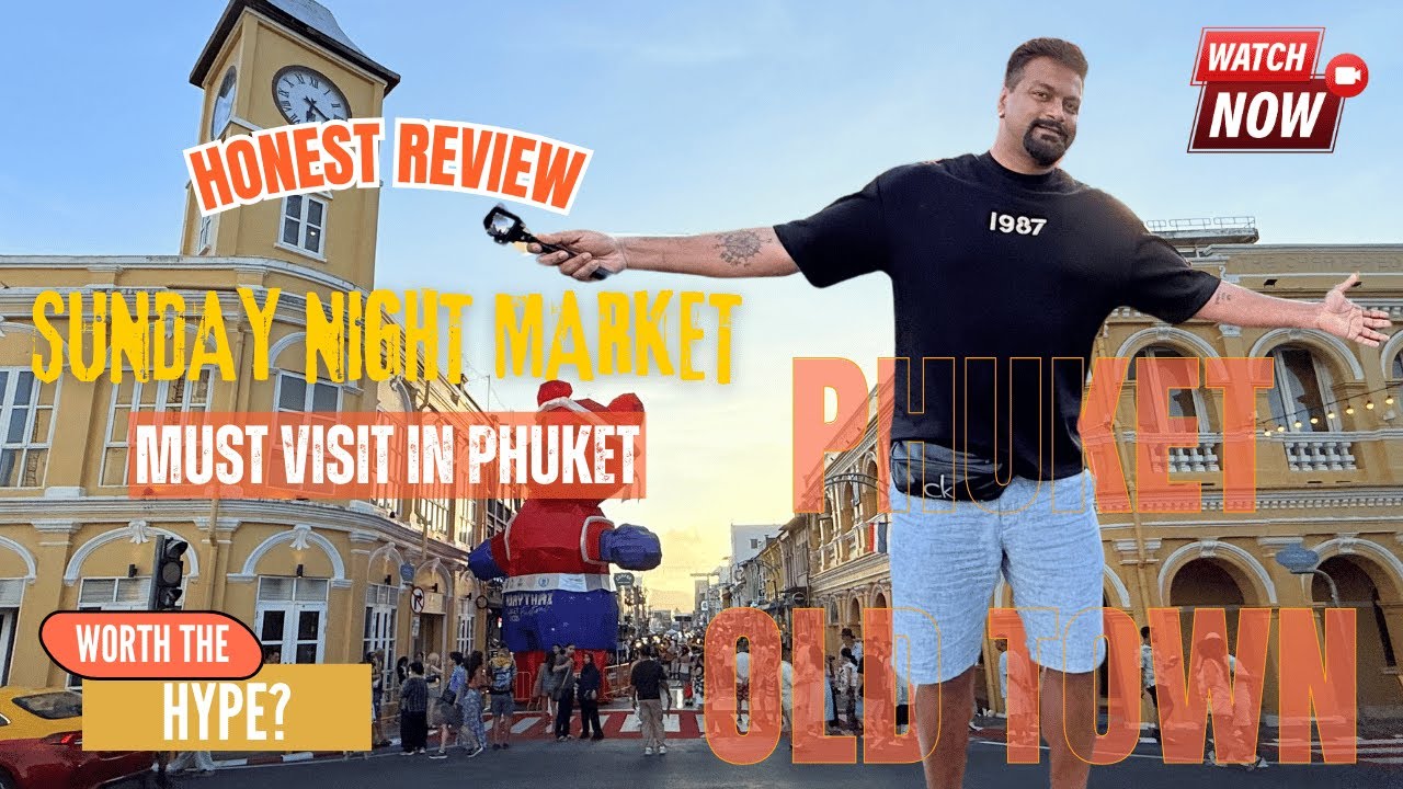 Phuket Sunday Night Market Review | Phuket Old Town Tour | Phuket Weekend Night Market Family Tour