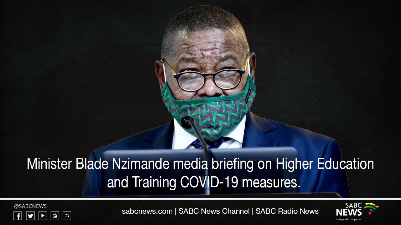 Minister Nzimande briefing on the Higher Education and Training COVID-19 measures
