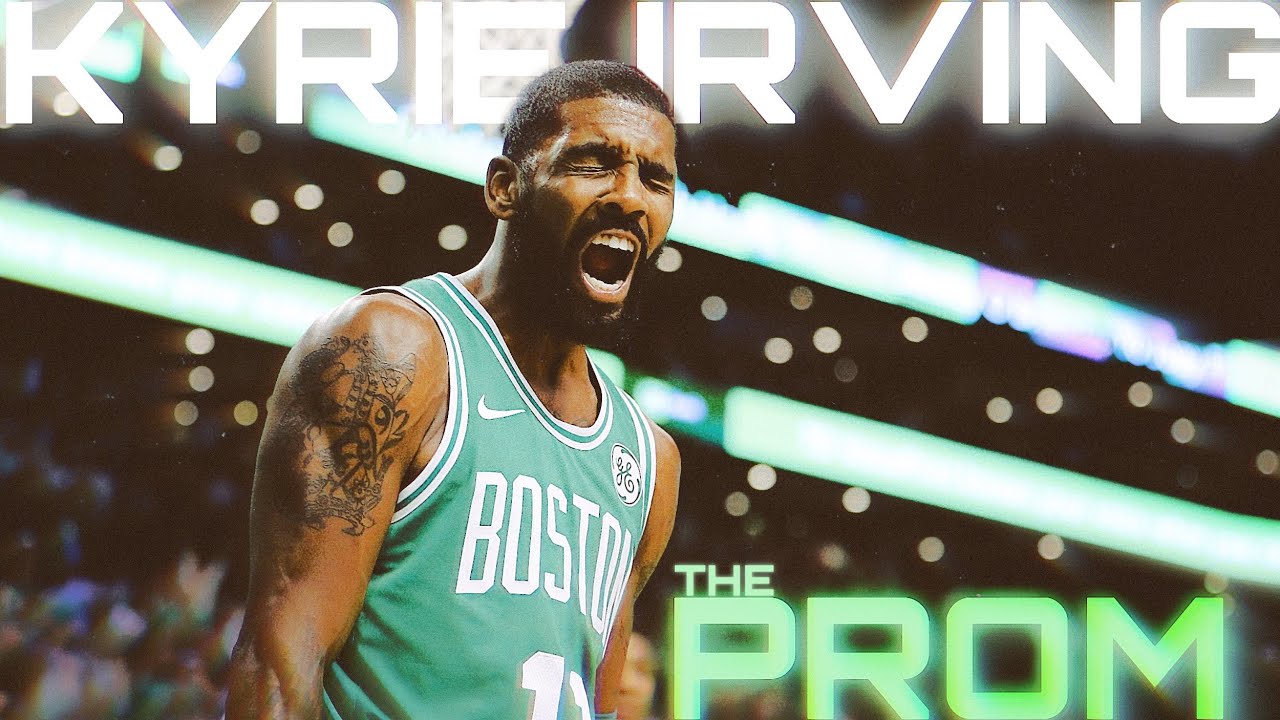[4K] Kyrie Irving 「EDIT」  (The Prom)
